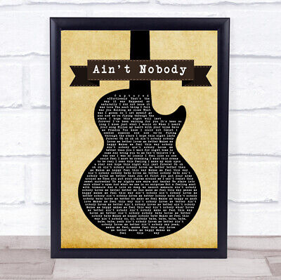 Ain't Nobody Black Guitar Song Lyric Print • 9.75€