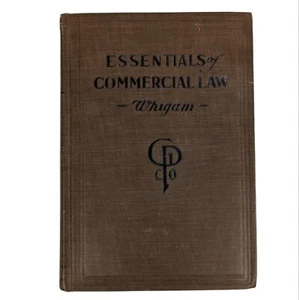 The Essentials of Commercial Law Wallace Hugh Whigam 1913 First Edition HC Gregg - Bild 1 von 12