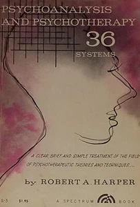 Psychoanalysis & Psychotherapy 36 System [Paperback] Robert A Harper - Picture 1 of 1