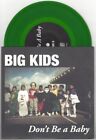 Big Kids "Don't Be A Baby" 7" /250 Nowoczesny baseball RVIVR Joyce Manor Iron Chic