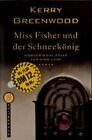 Miss Fisher und der Schneekönig: Mörderische Fälle für eine Lady Mörderische Fäl