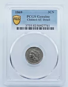 1869 Three 3 Cent Nickel PCGS Genuine AU Detail Gold Shield Label - U814 - Picture 1 of 5