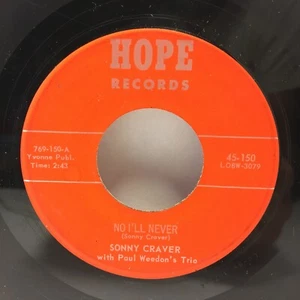 Sonny Craver - Without A Song / No I'll Never 45 RPM- Tested VG - Hope - Imagen 1 de 2
