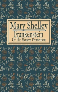 Mary Shelley: Frankenstein Or The Modern Prometheus - Picture 1 of 1