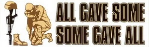 All Gave Some Bumper Sticker - Picture 1 of 1