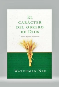 EL CARACTER DEL OBRERO DE DIOS - Watchman Nee - Imagen 1 de 1