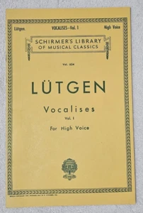 Schirmer's Library Classici Musicali Vol. 654 LUTGEN Vocalises Vol.1 Voce Alta - Foto 1 di 5