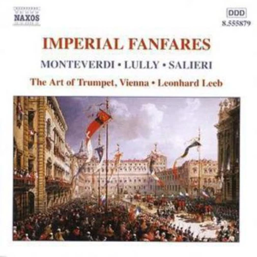 Various Composers Imperial Fanfares (Leeb, the Art of Trumpet Vienna) (CD) Album - Bild 1 von 1
