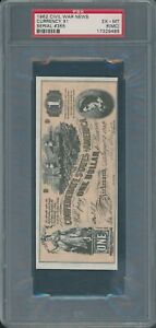 1962 Civil War News Currency $1 Serial #355 PSA EX-MT 6 (MC) *9485