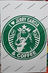 Grateful Dead - I 🖤 Jerry Garcia & Coffee 11x17 Lot Print, SYF, JGB