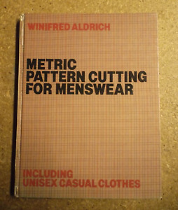 Metric Pattern Cutting for Menswear inc Casual Cloths by Winifred Aldrich