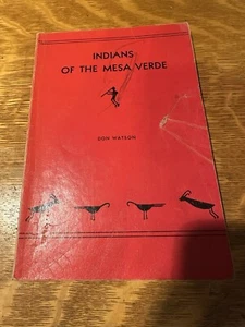 Indians Of The Mesa Verde By Don Watson - Damaged Pages Missing At Beginning. - Bild 1 von 5