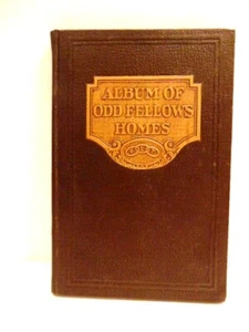 1927 Album of Odd Fellows Homes (listing Odd Fellow old age homes in the U.S.) - Picture 1 of 11