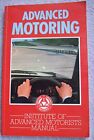 Advanced Motoring: Institute of Advanced Motorists... by Eyles, George Paperback