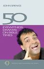 50 Eyewitness Dramas on Bible Times by Spence, John Paperback / softback Book