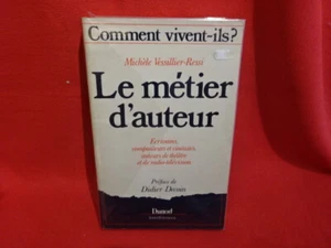 VESSILLIER-RESSI (Michele) - Comment vivent-ils ? Le métier d'auteur. Ecrivains, - Imagen 1 de 8