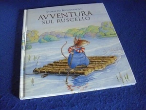 Jill Barklem AVVENTURA SUL RUSCELLO Storie da Boscodirovo EL 2005 ILLUSTRATO - Foto 1 di 2