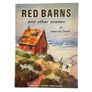 Walter Foster's How to Draw Red Barns and Other Scenes Art Book Arden Dewitz - Imagen 1 de 5
