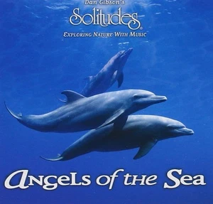 Dan Gibson's Solitudes Angels of the Sea (CD) - Picture 1 of 3