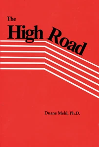 DUANE MEHL PH.D. THE HIGH ROAD - Imagen 1 de 1