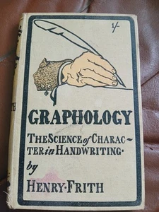 1903 | Graphology Or The Science Of Character In Handwriting | Henry Frith - Picture 1 of 6