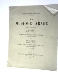 La Musique Arabe: Volume 2 (Baron Rodolphe D'Erlanger - 1935) (ID:07678) - Bild 1 von 2