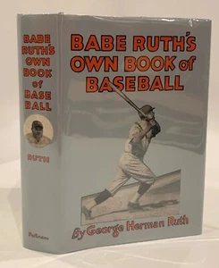 Babe Ruth's Own Book of Baseball GEORGE HERMAN 1928 True First Edition Putnam - Picture 1 of 10