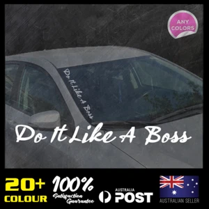 Do It Like A Boss Windscreen Decals 500x70mm JDM Stickers Vinyl Lower Car Static - Picture 1 of 2