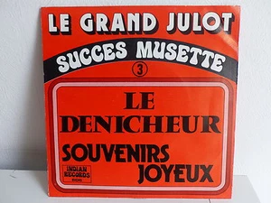LE GRAND JULOT Succes musette 3 Le denicheur INDIAN RECORDS 606 - Imagen 1 de 1