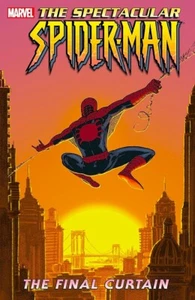The Spectacular Spider-Man Vol 6 - The Final Curtain - SC Graphic Novel 1st PRNT - Bild 1 von 1