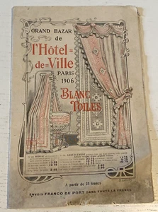 Catalogue Grand Bazar de l'Hôtel de Ville- Blanc Toiles 1906 - Etat Très Correct - Picture 1 of 11