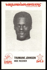 1984 CARL'S JUNIOR USFL CARDS TRUMAINE JOHNSON C ARIZONA WRANGLERS #2