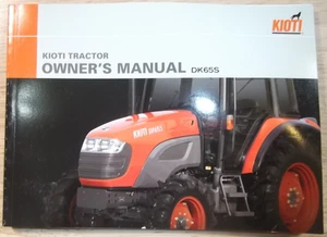 KIOTI DK65S TRACTOR OPERATOR OPERATION OWNERS & MAINTENANCE MANUAL BOOK - Picture 1 of 5