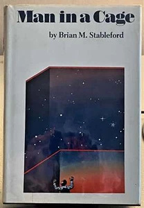 Brian M Stableford / MAN IN A CAGE 1st Edition 1975 - Picture 1 of 1