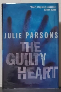 The Guilty Heart by Julie Parsons - Signed 1st Hb. Edn. - Foto 1 di 6