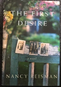 The First Desire: A Novel by Nancy Reisman Hardcover - Foto 1 di 4