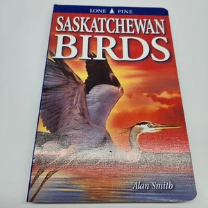 Saskatchewan Birds Alan Smith/Eloise Pulos (2001) color illustrated bird guide - Picture 1 of 7