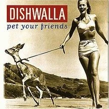 Pet Your Friends von Dishwalla | CD | Zustand sehr gut - Bild 1 von 2