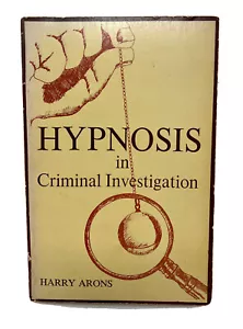 Hypnosis in Criminal Investigation by Harry Arons (Vintage Trade Paperback) - Foto 1 di 24
