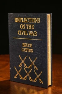 Reflections On The Civil War by Bruce Catton Easton Press Military History - Picture 1 of 6