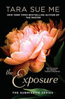 The Exposure Paperback Tara Sue Me