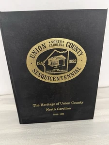 Union County North Carolina Sesquicentennial 1842 1992 Buch Erbe der Union NC - Bild 1 von 6