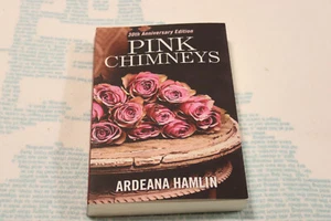 PINK CHIMNEYS By Ardeana Hamlin 30th anniversary edition PBK. NEW - Picture 1 of 2