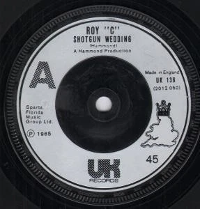 Roy C Shotgun Wedding 7" vinyl UK UK Silver label reissue in company sleeve - Image 1 of 1