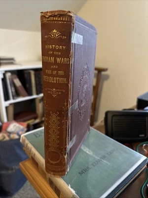 History of the Indian Wars and War of the Revolution of the United States. 1873 Foto 1 de 4