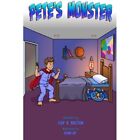 Pete's Monster: A Rhyming Picture Book About A Blue Mon - Paperback NEW Uy, Gian
