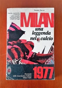 MILAN UNA LEGGENDA NEL CALCIO 1977 Renato FERRARI. MILAN CLUBS - Picture 1 of 2