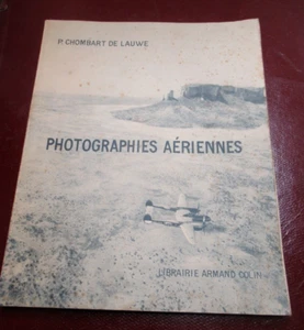 CHOMBART DE LAUWE PHOTOGRAPHIES AERIENNES 1951 Illustré AVIATION CARTOGRAPHIE - Imagen 1 de 9