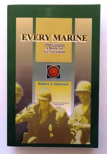 (249) Every Marine 1968 Vietnam: Go Noi Island Battle Robert Simonsen PB 2008 - Picture 1 of 11