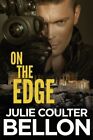 ON THE EDGE By Julie Coulter Bellon **BRAND NEW**